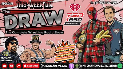 The Draw The Complete Wrestling Radio Show EP:007 - Buff HAS The Stuff! Buff Bagwell - 03/05/26 - Eric Blondon and Randy Charpentier
