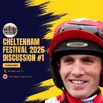 Cheltenham Festival 2026 Discussion #1 Cheltenham Festival 2026 Discussion #1