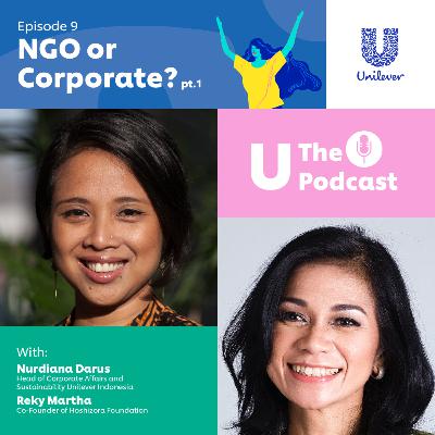 Episode 9: NGO or Corporate? (Part 1) Episode 9: NGO or Corporate? (Part 1)