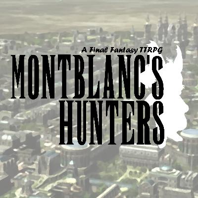 Montblanc's Hunters: A Final Fantasy TTRPG Montblanc's Hunters: A Final Fantasy TTRPG