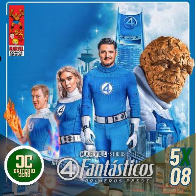 Criterio Cero 5x08 - Los 4 Fantásticos: Primeros Pasos + Comics Criterio Cero 5x08 - Los 4 Fantásticos: Primeros Pasos + Comics