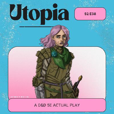 Utopia | S2 E38