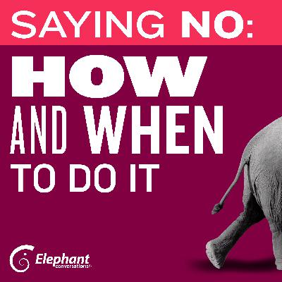 Saying No: How and When To Do It