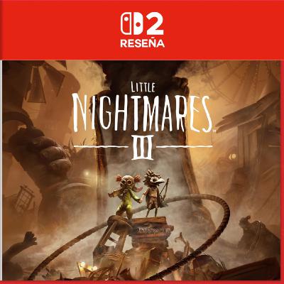 Reseña | Little Nightmares III Reseña | Little Nightmares III