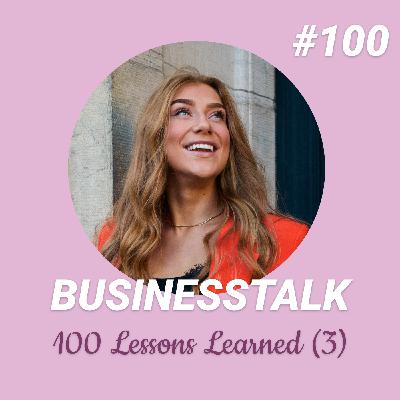 #100: Lessons Learned Sesongavslutning (3): Jeg deler 100 lærdommer fra 100 gjester!