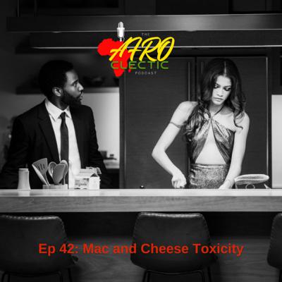 Ep 42: Mac and Cheese Toxicity Ep 42: Mac and Cheese Toxicity