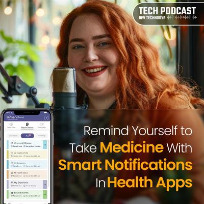 Remind Yourself to Take Medicine with Smart Notifications in Health Apps