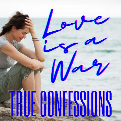 16. Love Is A War