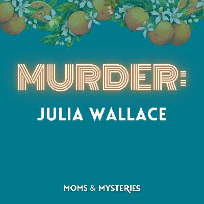 The Impossible Murder of Julia Wallace