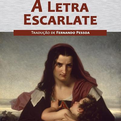 A Letra Escarlate: O Peso Eterno da Culpa e da Redenção