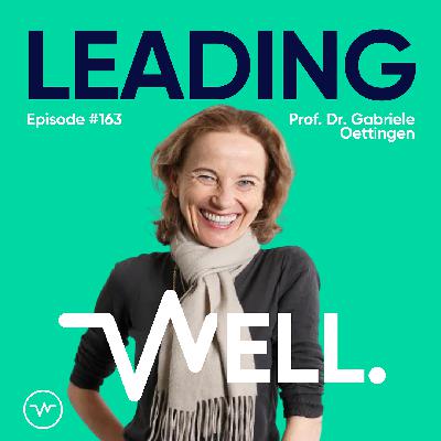 #163 Erreiche Deine Ziele: Wie die WOOP-Methode Dich weiterbringt - Prof. Dr. Gabriele Oettingen
