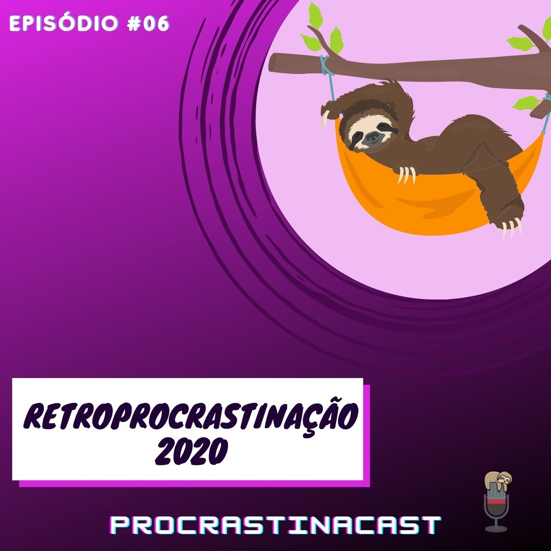 Procrastinacast