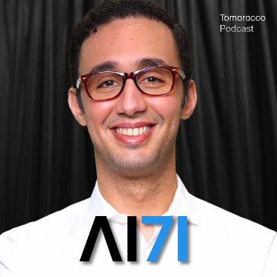 #17 - Yacine Zerkdi (AI71): Life Lessons from Agadir to Harvard, Google and Building the new LLM giant in the UAE