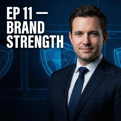 EP11 — Brand Strength Signals