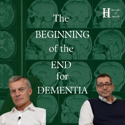 The Beginning of the End for Dementia