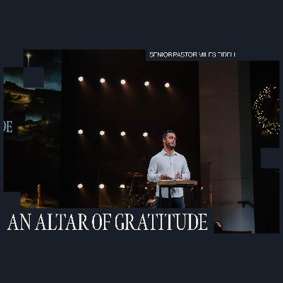 An Altar of Gratitude – Miles Fidell