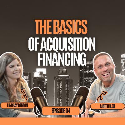 The Basics of Business Acquisition Financing: Lindsay Denton