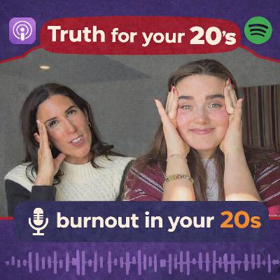 Overcoming burnout in your 20's
