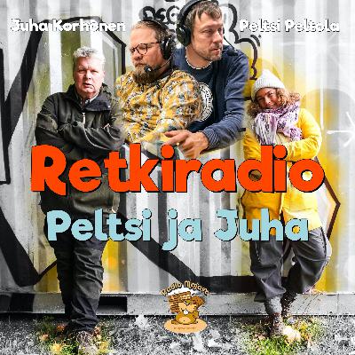 Retkiradio 34/2021 - Peltsi ja Juha
