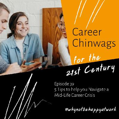 5 Tips to help you Navigate a Mid-Life Career Crisis 5 Tips to help you Navigate a Mid-Life Career Crisis