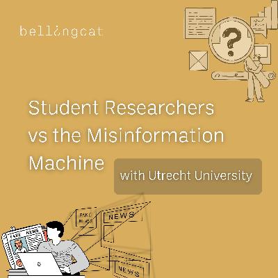 "Student Researchers Vs The Misinformation Machine" with Utrecht University
