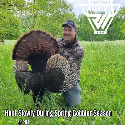 Hunt Slowly During Spring Gobbler Season