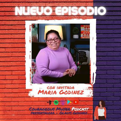 Dedicado a las mamás valientes con María Godinez.