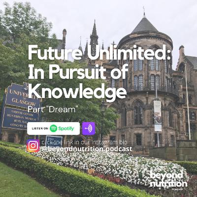 Future Unlimited: In Pursuit of Knowledge (1/4)