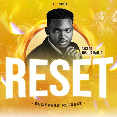 The Called Out Ones - RESET 2025 - Pst. Joshua Banjo