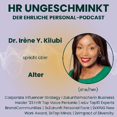 Diversity-Special: Dimension 1 von 7: Alter (mit Irène Kilubi)