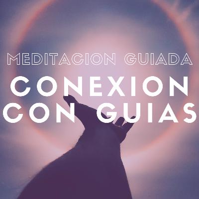 Meditacion para conectar con tu GUIA ESPIRITUAL Meditacion para conectar con tu GUIA ESPIRITUAL