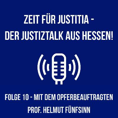Folge 10 - "Opferbeauftragter der Hess. Landesregierung" - Ein Gespräch mit Prof. Fünfsinn