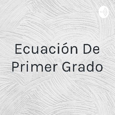 Ecuaciones de primer grado