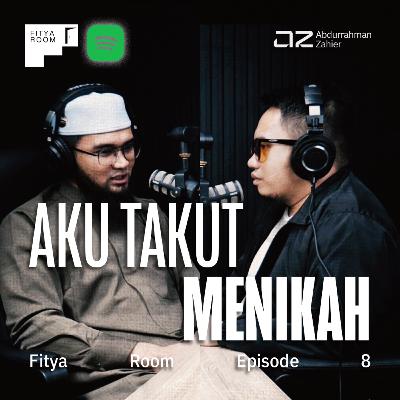 [Fitya Room Eps. 8] Aku Takut Menikah