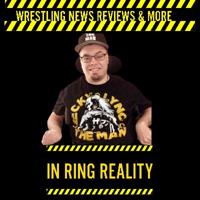 Weekly News & Takeaways 6-5-2020 - In Ring Reality