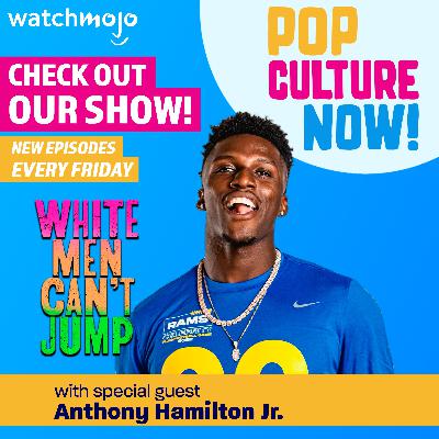 Indiana Jones 5 A Waste? Anthony Hamilton Jr. on White Men Can't Jump! Steven He Chat! Indiana Jones 5 A Waste? Anthony Hamilton Jr. on White Men Can't Jump! Steven He Chat!