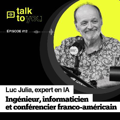 Talk to you EP#12 Luc Julia, comprendre l’IA pour mieux l’appréhender, et l’utiliser plus sobrement. Talk to you EP#12 Luc Julia, comprendre l’IA pour mieux l’appréhender, et l’utiliser plus sobrement.