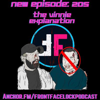 Episode 205- The Vinnie Explanation