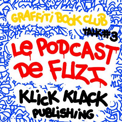 GRAFFITI BOOK CLUB- TALK#3: KLICK KLACK PUBLISHING " MARGINAL MATTERS"