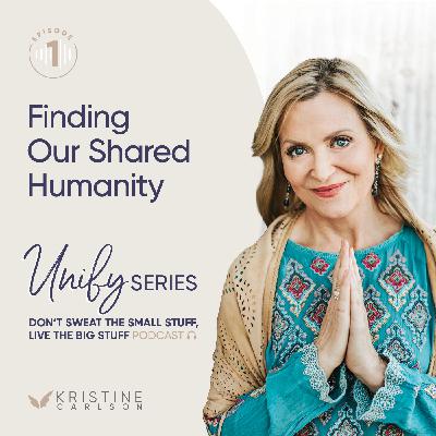Unify Series: Finding Our Shared Humanity