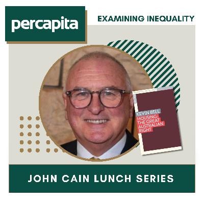 JCL Series: Housing, The Great Australian Right With Kevin Bell