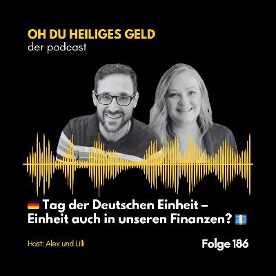 🇩🇪 Tag der Deutschen Einheit – Einheit auch in unseren Finanzen? 💶✨