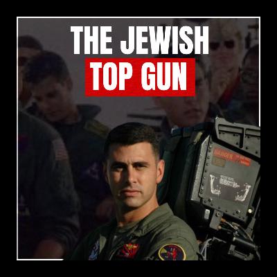 The Jewish Top Gun Nobody Knows with Major Joshua Zager The Jewish Top Gun Nobody Knows with Major Joshua Zager