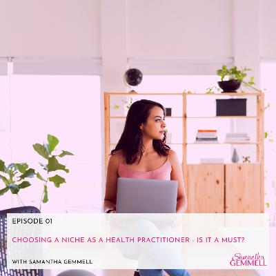 Choosing A Niche As A Health Practitioner - Is It A Must?