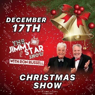 The Jimmy Star Show with Ron Russell Christmas Show 2025