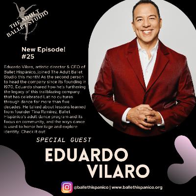 Episode 25: Eduardo Vilaro