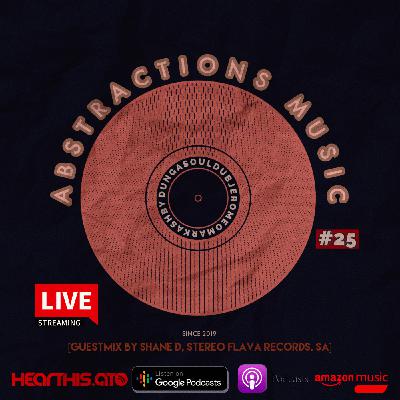DUNGA,soulDUB, JEROME. O, MARK ASHBY - Abstractions Music Podcast #25 (GUESTMIX SHANE D, SA) DUNGA,soulDUB, JEROME. O, MARK ASHBY - Abstractions Music Podcast #25 (GUESTMIX SHANE D, SA)