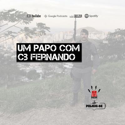 POLICIE-SE #53 - Um Papo com Cb Fernando