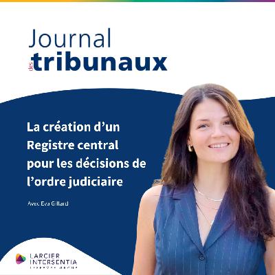 #51 –  La création d’un Registre central pour les décisions de l’ordre judiciaire