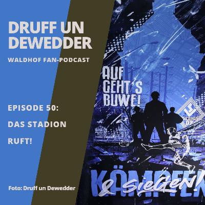 #50 - Das Stadion ruft!